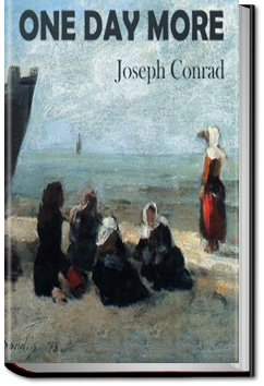 One Day More | Joseph Conrad